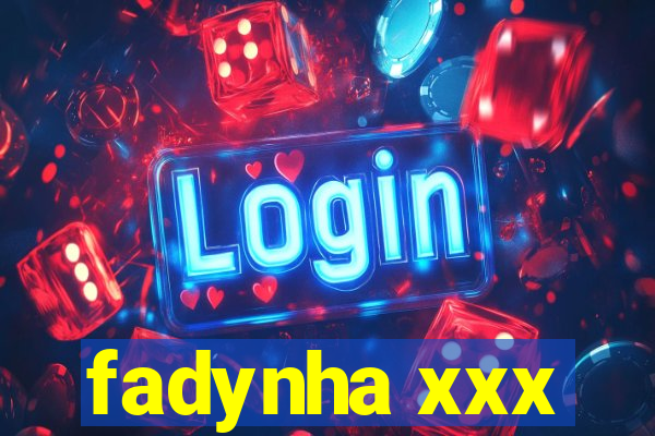 fadynha xxx